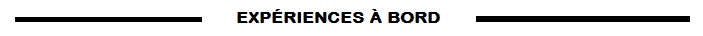EXPÉRIENCES À BORD